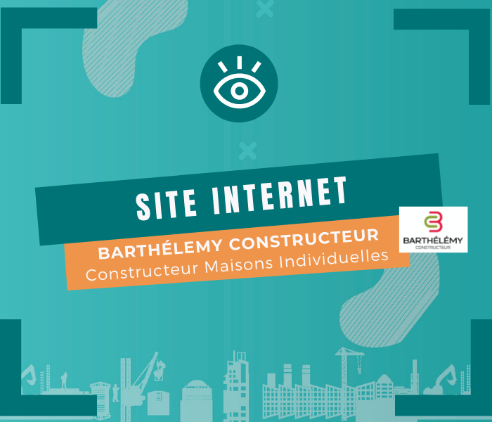 création site internet Barthelemy Constructeur